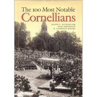 100 Most Notable Cornellians [Hardcover]