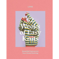52 Weeks of Easy Knits: Beautiful Patterns for Year-Round Knitting [Paperback]