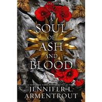 A Soul of Ash and Blood: A Blood and Ash Novel [Hardcover]