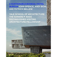 A Sustainable Bodega and Hotel: Edward P. Bass Distinguished Visiting Architectu [Paperback]