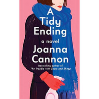 A Tidy Ending: A Novel [Hardcover]