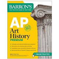AP Art History Premium, Sixth Edition: 5 Practice Tests + Comprehensive Review + [Paperback]