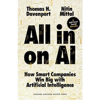 All-in On AI: How Smart Companies Win Big with Artificial Intelligence [Hardcover]