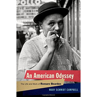 An American Odyssey: The Life and Work of Romare Bearden [Hardcover]