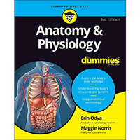 Anatomy & Physiology For Dummies [Paperback]