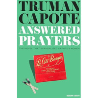 Answered Prayers: The novel that scandalized Capote's women [Hardcover]