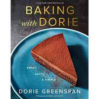 Baking With Dorie: Sweet, Salty & Simple [Hardcover]