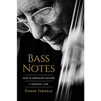 Bass Notes: Jazz in American Culture: A Personal View [Hardcover]