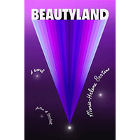 Beautyland: A Novel [Hardcover]