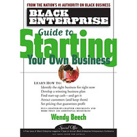 Black Enterprise Guide to Starting Your Own Business [Paperback]