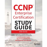 CCNP Enterprise Certification Study Guide: Implementing and Operating Cisco Ente [Paperback]