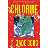 Chlorine: A Novel [Hardcover]