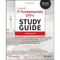 CompTIA IT Fundamentals (ITF+) Study Guide: Exam FC0-U61 [Paperback]