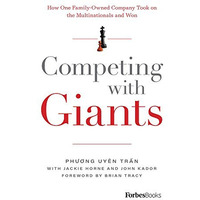 Competing With Giants: How One Family-Owned Company Took on the Multinationals a [Hardcover]