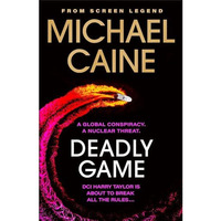 Deadly Game: The stunning thriller from the screen legend Michael Caine [Hardcover]