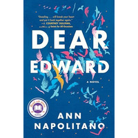 Dear Edward: A Novel [Hardcover]