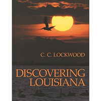 Discovering Louisiana [Hardcover]