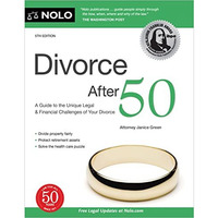 Divorce After 50: Your Guide to the Unique Legal and Financial Challenges [Paperback]