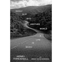 Easily Slip into Another World: A Life in Music [Hardcover]