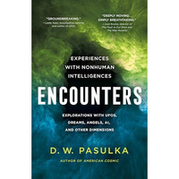 Encounters: Experiences with Nonhuman Intelligences [Hardcover]
