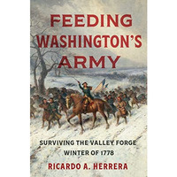 Feeding Washingtons Army                 [CLOTH               ]