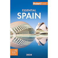 Fodor's Essential Spain 2024 [Paperback]