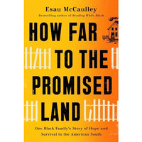 How Far to the Promised Land: One Black Family's Story of Hope and Survival in t [Hardcover]