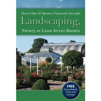 How To Open & Operate A Financially Successful Landscaping, Nursery, Or Lawn Ser [Paperback]