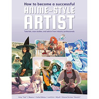 How to become a Successful Anime-Style Artist [Paperback]