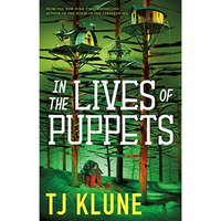 In the Lives of Puppets [Hardcover]