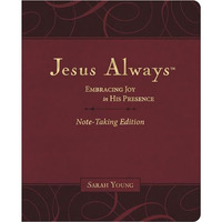 Jesus Always Note-Taking Edition, Leathersoft, Burgundy, with Full Scriptures: E [Leather / fine bindi]