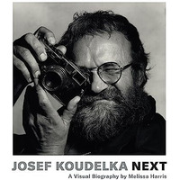 Josef Koudelka: Next: A Visual Biography by Melissa Harris [Paperback]