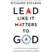 Lead Like It Matters To God [Hardcover]