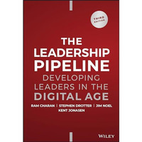Leadership Pipeline: Developing Leaders in the Digital Age [Hardcover]