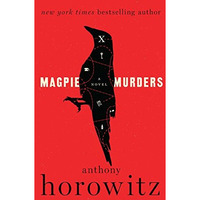 Magpie Murders: A Novel [Hardcover]