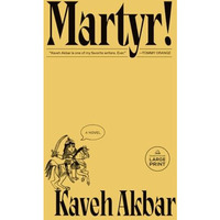 Martyr!: A novel [Paperback]