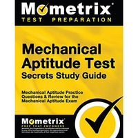 Mechanical Aptitude Test Secrets Study Guide: Mechanical Aptitude Practice Quest [Paperback]