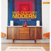Mid-Century Modern: Interiors, Furniture, Design Details [Hardcover]