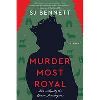 Murder Most Royal: A Novel [Hardcover]