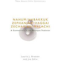 Nahum-Malachi : A Commentary in the Wesleyan Tradition [Paperback]