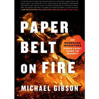 Paper Belt on Fire: How Renegade Investors Sparked a Revolt Against the Universi [Hardcover]