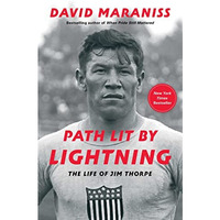 Path Lit by Lightning: The Life of Jim Thorpe [Hardcover]