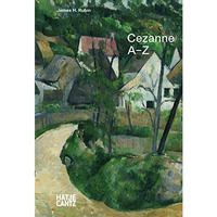 Paul Cezanne: A–Z [Hardcover]