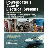 Powerboater's Guide to Electrical Systems, Second Edition [Hardcover]