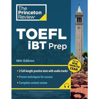 Princeton Review TOEFL iBT Prep with Audio/Listening Tracks, 18th Edition: 2 Pra [Paperback]