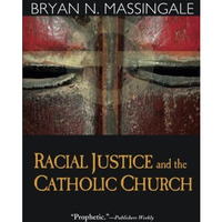 Racial Justice And The Catholic Church [Paperback]