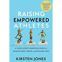 Raising Empowered Athletes               [CLOTH               ]