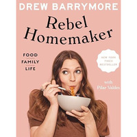 Rebel Homemaker: Food, Family, Life [Hardcover]