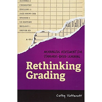 Rethinking Grading : Meaningful Assessment for Standards-Based Learning [Paperback]