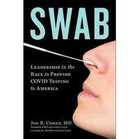 Swab: Leadership in the Race to Provide COVID Testing to America [Hardcover]